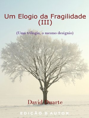 cover image of Um Elogio da Fragilidade (III)